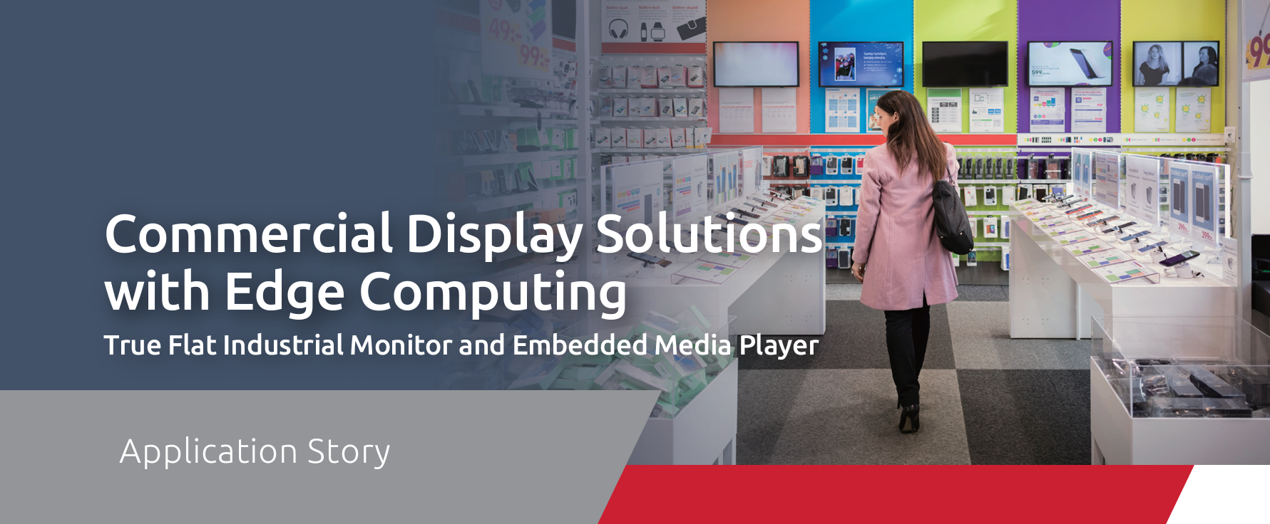 Commercial Display Solutions | True Flat Industrial Monitor and Embedded Media Player